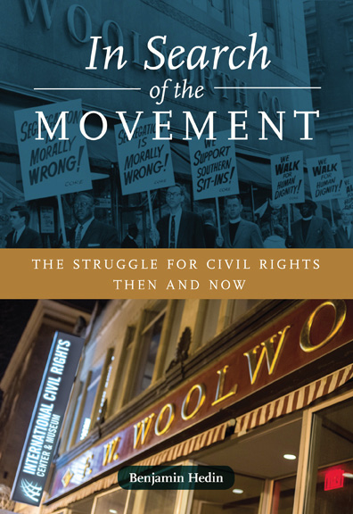 In Search of the Movement the Struggle for Civil Rights Then and Now - image 1