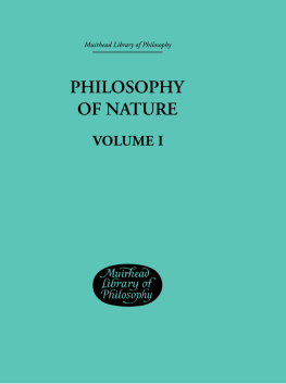 Hegel 2527s Philosophy of Nature VOL1 Hegels Philosophy of Nature VOL 1