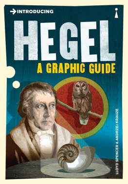Hegel Georg Wilhelm Friedrich - Introducing Hegel: a graphic guide