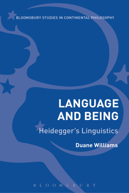 Duane Williams Language and Being: Heideggers Linguistics