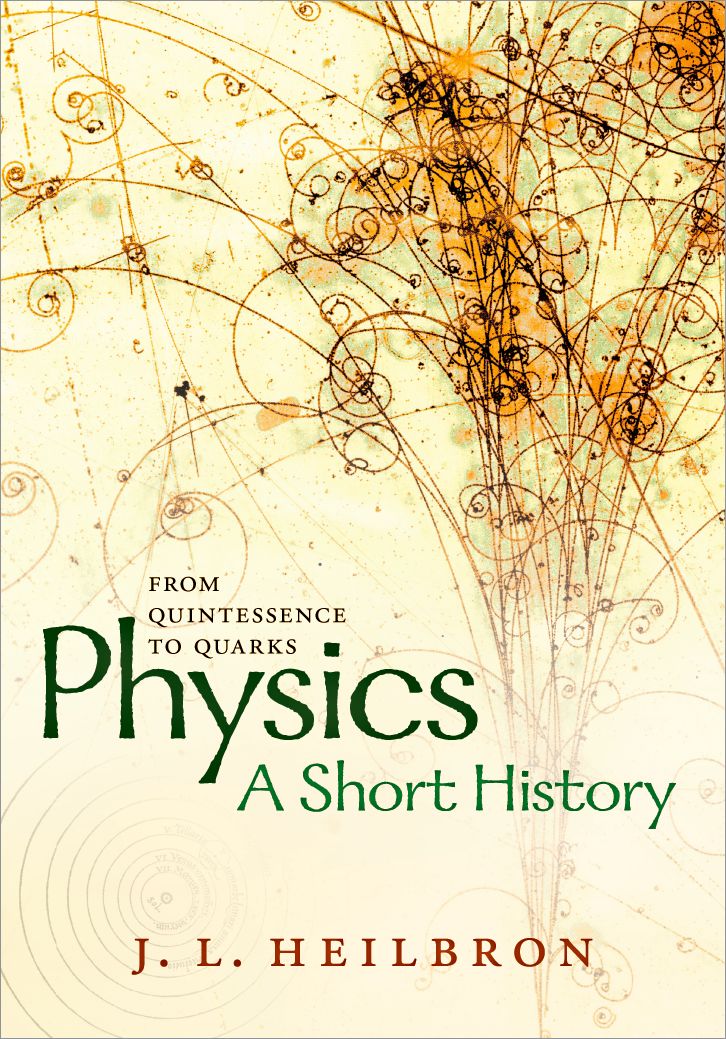 Physics a Short History from Quintessence to Quarks - image 1