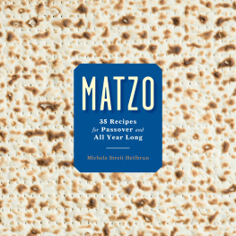 Heilbrun Michele Streit - Matzo: 35 recipes for Passover and all year long