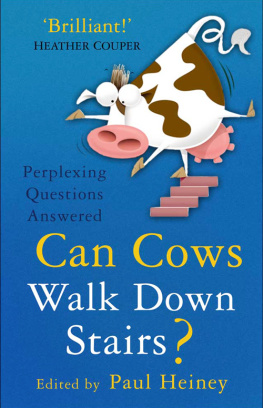 Heiney - Can cows walk down stairs?: the best brains answer the biggest and smallest scientific questions