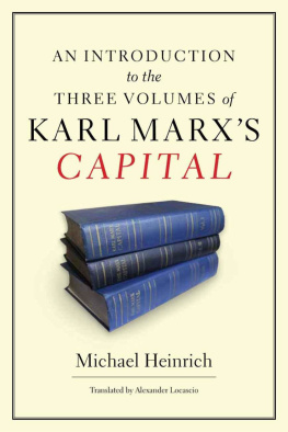 Heinrich - An Introduction to the Three Volumes of Karl Marxs Capital