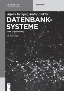 Datenbanksysteme 10 Auflage A Kemper 2015 ISBN 978-3-11-044375-2 - photo 5