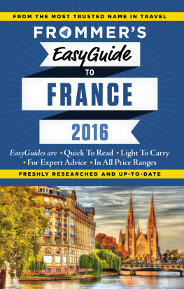 Heise Lily - Frommers EasyGuide to France. 2016