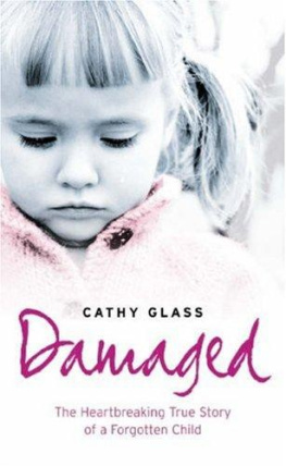 Jodie. - Damaged: the heartbreaking true story of a forgotten child