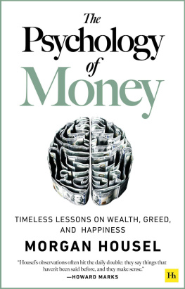 Morgan Housel - The Psychology of Money: Timeless Lessons on Wealth, Greed, and Happiness