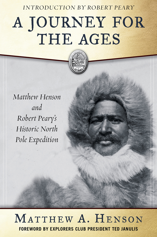 First published 1912 as A Negro Explorer at the North Pole by Frederick Stokes - photo 1