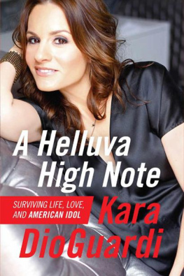 Kara Dioguardi A Helluva High Note: Surviving Life, Love, and American Idol