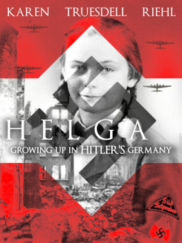 Hitler-Jugend - Helga: growing up in Hitlers Germany