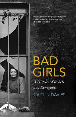 HM Prison Holloway. - Bad girls: a history of rebels and renegades