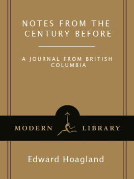 Hoagland - Notes from The Century Before: A Journal from British Columbia