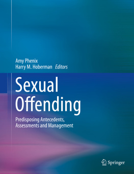 Hoberman Harry M. - Sexual Offending: Predisposing Antecedents, Assessments and Management