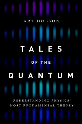 Hobson - Tales of the quantum understanding physics most fundamental theory