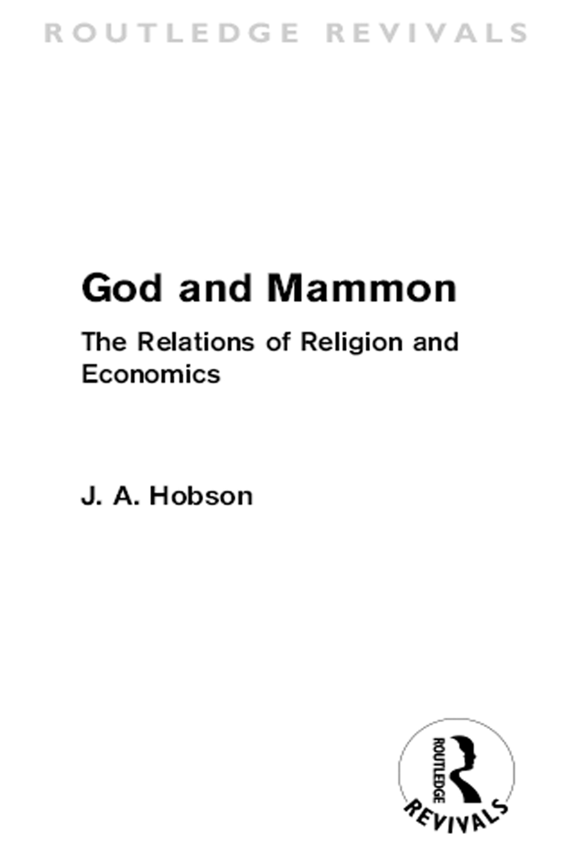 Routledge Revivals God and Mammon First published in 1931 this is an attempt - photo 1