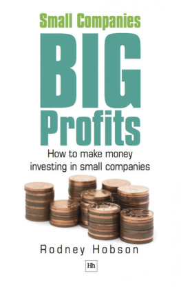 Hobson - Small Companies, Big Profits: How To Make Money Investing In Small Companies