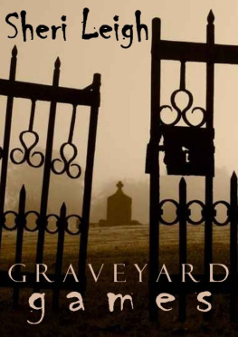 Sheri Leigh - Graveyard Games