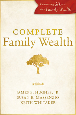 James E. Hughes Jr. - Complete Family Wealth