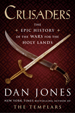 Jones - Crusaders: the epic history of the wars for the holy lands