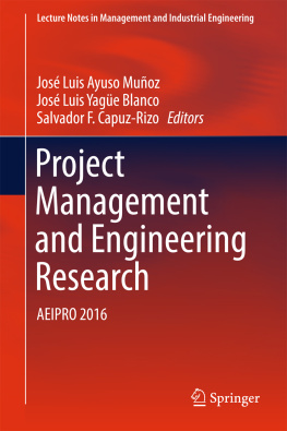 José Luis Ayuso Muñoz José Luis Yagüe Blanco - Project management and engineering: selected papers from the 18th International AEIPRO Congress held in Alcaniz, Spain, in 2014