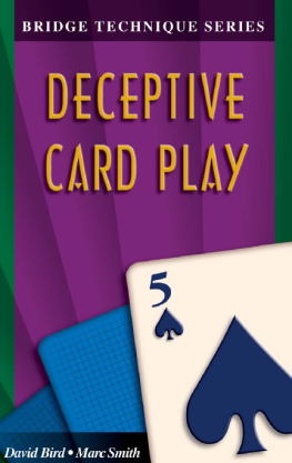 David Bird - Deceptive Card Play (The Bridge Technique Series)