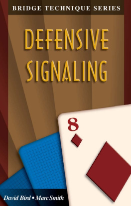 David Bird - Defensive Signaling (The Bridge Technique Series)