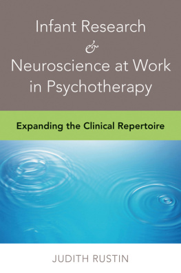 Judith Rustin Infant Research & Neuroscience at Work in Psychotherapy