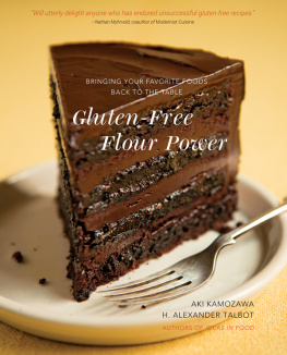 Kamozawa Aki Gluten-free flour power: bringing your favorite foods back to the table