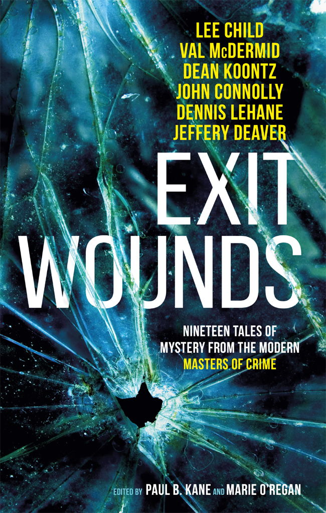 EXIT WOUNDS ALSO AVAILABLE FROM TITAN BOOKS New Fears New Fears 2 - photo 1