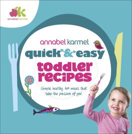 Karmel - Quick and Easy Toddler Recipes