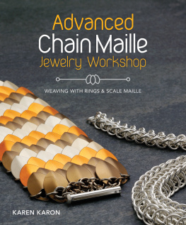 Karon - Advanced Chain Maille Jewelry Workshop