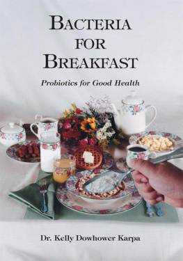 Karpa - Bacteria for breakfast: probiotics for good health