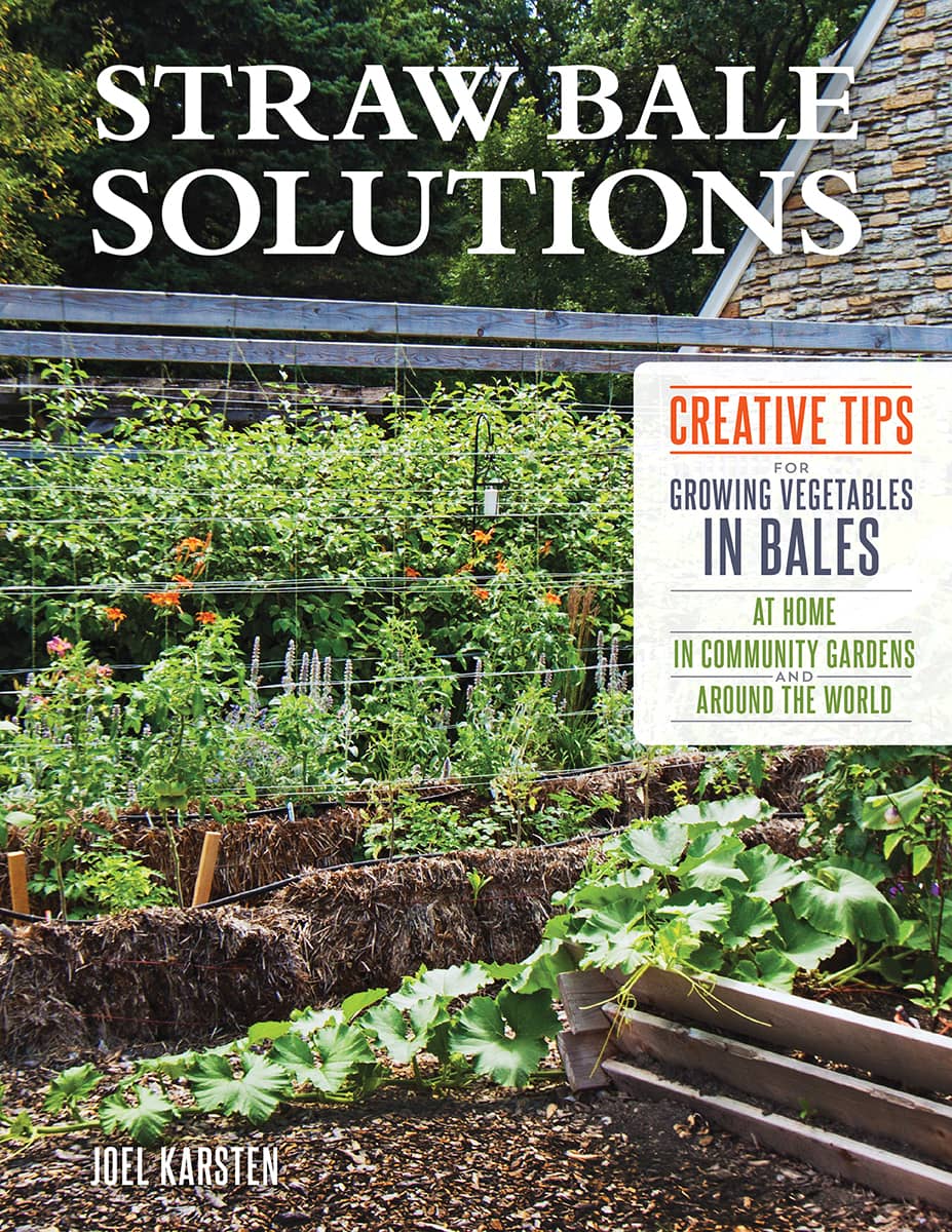 STRAW BALE SOLUTIONS CREATIVE TIPS FOR GROWING VEGETABLES IN BALES AT HOME - photo 1