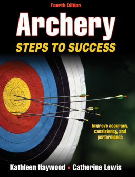 Kathleen M. Haywood PhD Archery: steps to success