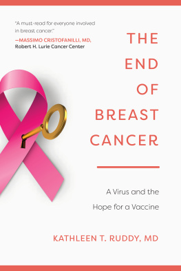 Kathleen T. Ruddy - The end of breast cancer: a virus and the hope for a vaccine