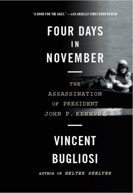 Kennedy John Fitzgerald - Four days in November: the assassination of President John F. Kennedy
