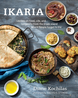 Kochilas - Ikaria: lessons on food, life, and longevity from the Greek island where people forget to die