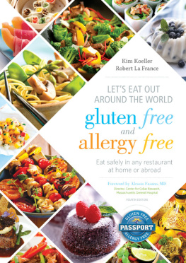 Koeller Kim Lets eat out!: your passport to living gluten and allergy free