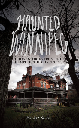 Komus - Haunted Winnipeg: ghost stories from the heart of the continent