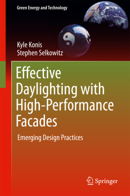 Konis Kyle - Effective Daylighting with High-Performance Facades: Emerging Design Practices