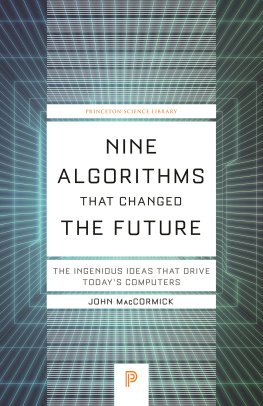 John MacCormick - Nine Algorithms That Changed the Future