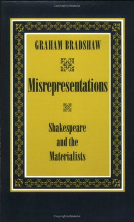 Graham Bradshaw - Misrepresentations: Shakespeare and the Materialists