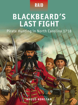 Konstam - Blackbeards last fight: pirate hunting in North Carolina, 1718