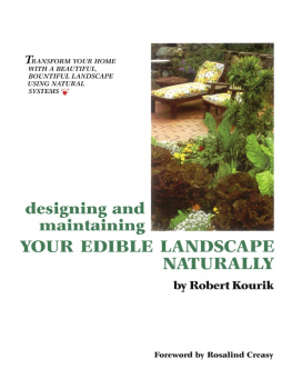 Kourik - Designing and Maintaining Your Edible Landscape Naturally