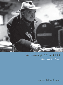 Kovács András Bálint - The cinema of Béla Tarr: the circle closes