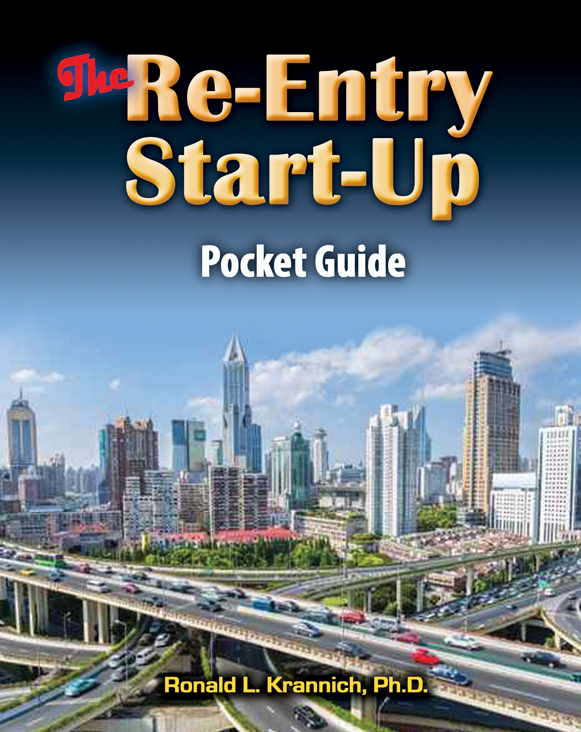 The Re-Entry Start-up Pocket Guide Copyright 2016 by Ronald L Krannich All - photo 1