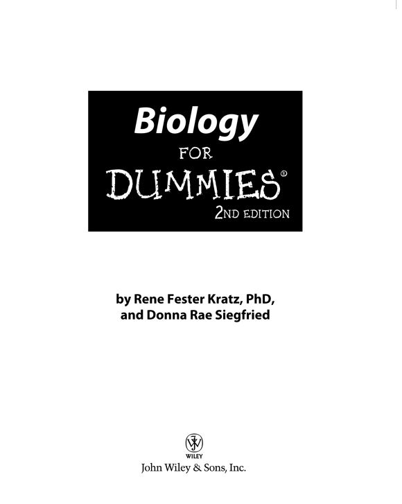 Biology For Dummies 2nd Edition Published by Wiley Publishing Inc 111 - photo 2