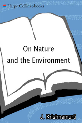 Krishnamurti - On Nature and the Environment