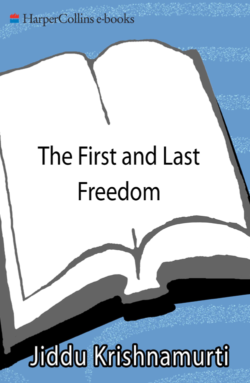 THE FIRST AND LAST FREEDOM by J KRISHNAMURTI with a foreword by ALDOUS - photo 1
